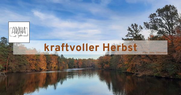 AROHA Online Stunde "kraftvoller Herbst"